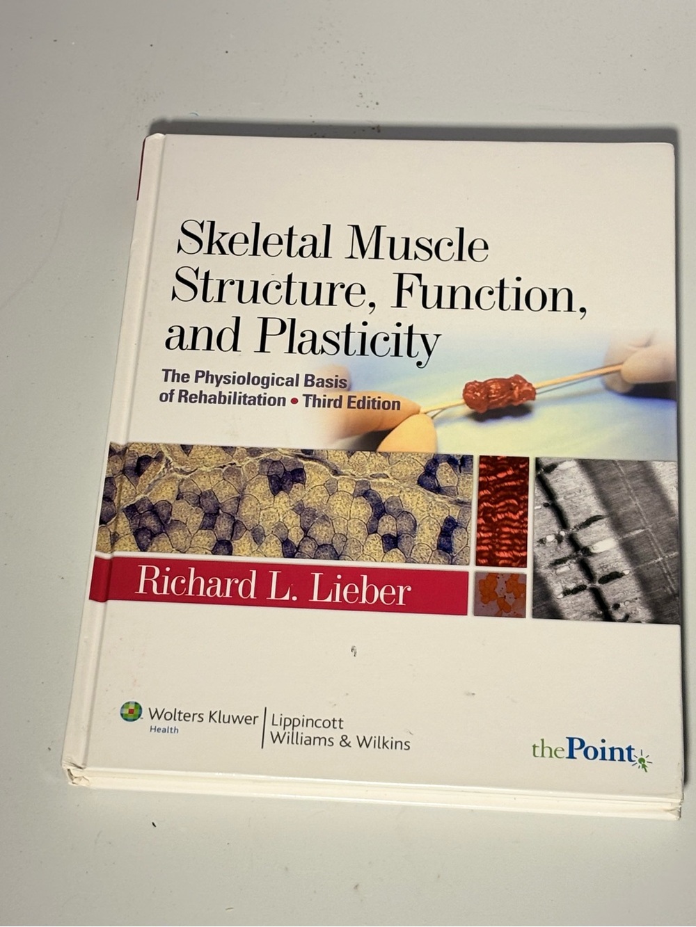 Skeletal Muscle Structure, Function, and Plasticity - White/Cream-3rd Edition
